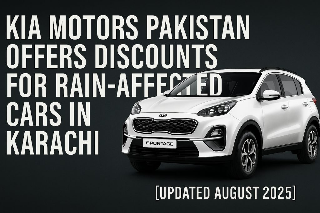 Kia Motors Pakistan Offers Discounts for Rain-Damaged Cars [August 2025 Update]