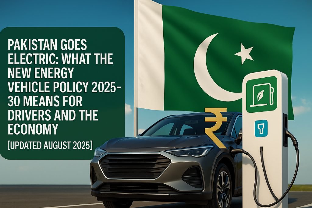 Pakistan’s NEV Policy 2025–30 targets 30% EVs by 2030. Learn what the new EV policy means, its roadmap, incentives, and why renting a car in Islamabad or Rawalpindi remains a smart choice today.