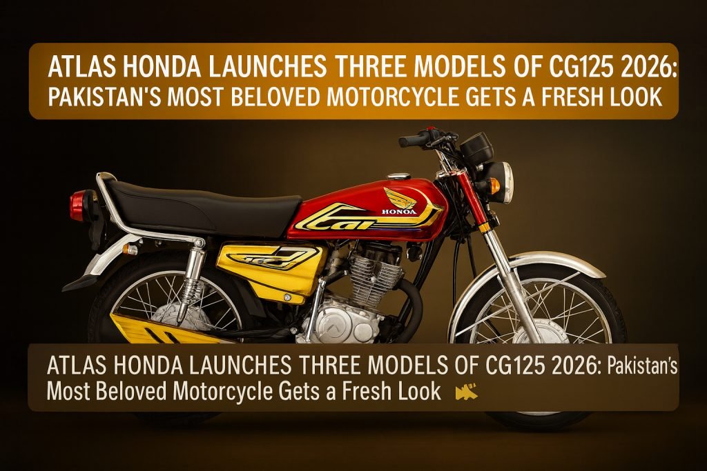 Atlas Honda launches three models of CG125 2026 with prices starting Rs. 238,500. Explore Honda 125cc 2026 model variants, self-start options, Gold edition & discover flexible car rental solutions in Islamabad.