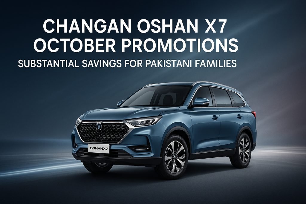 Changan Oshan X7 October 2025 promotions offer discounts up to Rs250,000 plus 2 years free maintenance. Complete guide to retail and bank financing options for 5-seat and 7-seat variants in Islamabad, Rawalpindi, and across Pakistan. Valid until October 31.