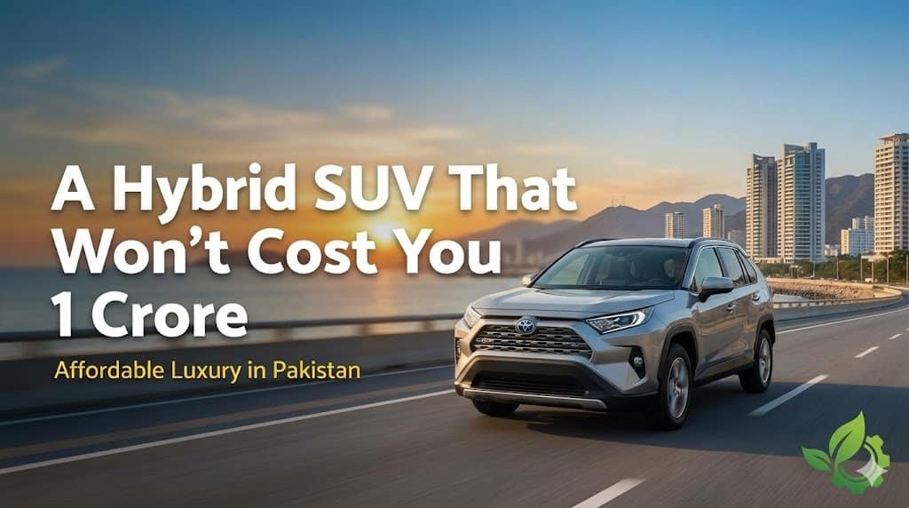 A detailed look at a hybrid SUV under 1 crore in Pakistan, covering pricing, features, fuel efficiency, and real-world ownership value.