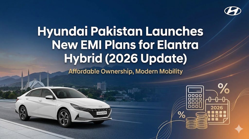 Hyundai Pakistan launches new EMI plans for Elantra Hybrid. Check down payment, tenure, monthly installment ranges, and eligibility.