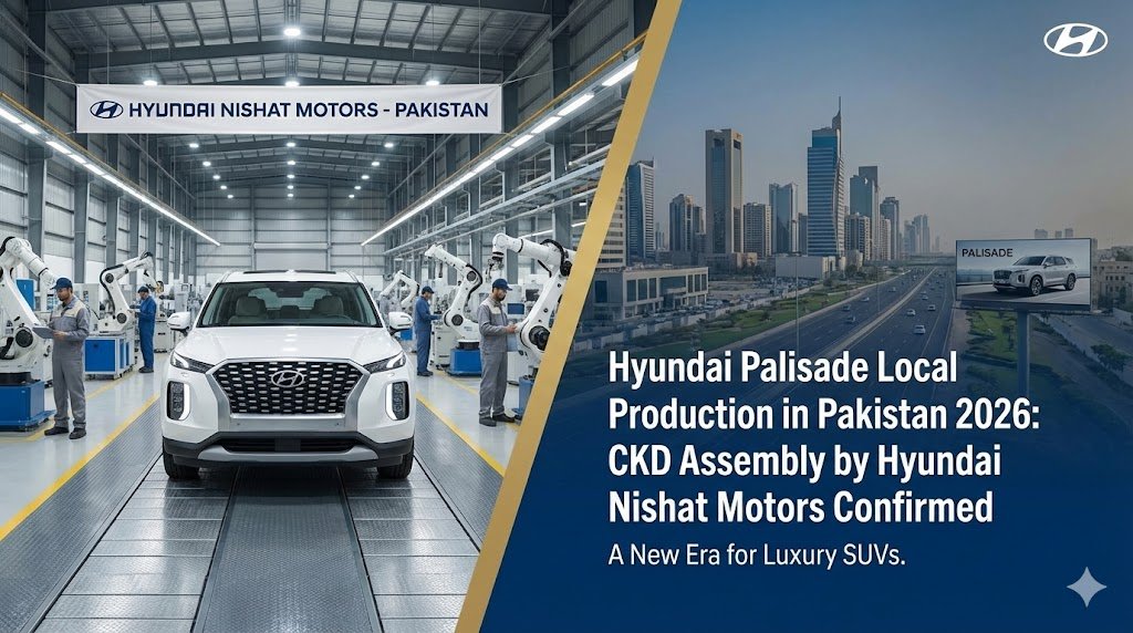 Hyundai Palisade local production in Pakistan 2026 confirmed. CKD assembly by Hyundai Nishat Motors, expected price and segment details.