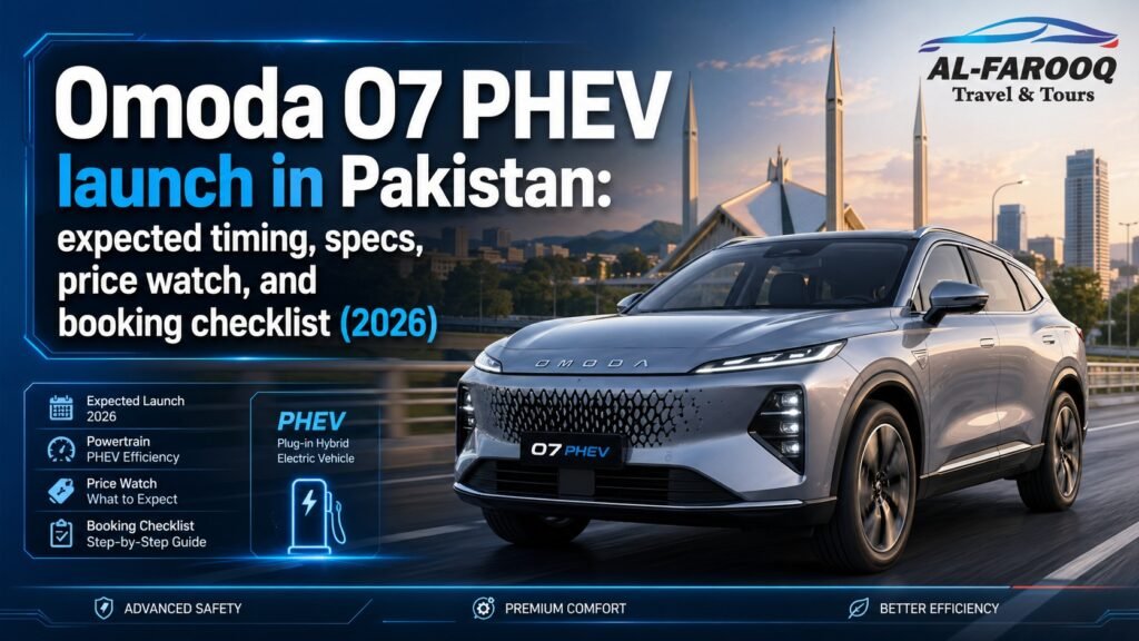 Omoda O7 PHEV launch in Pakistan: expected timing, key PHEV specs, price watch, booking checklist, and who should buy or wait in 2026.