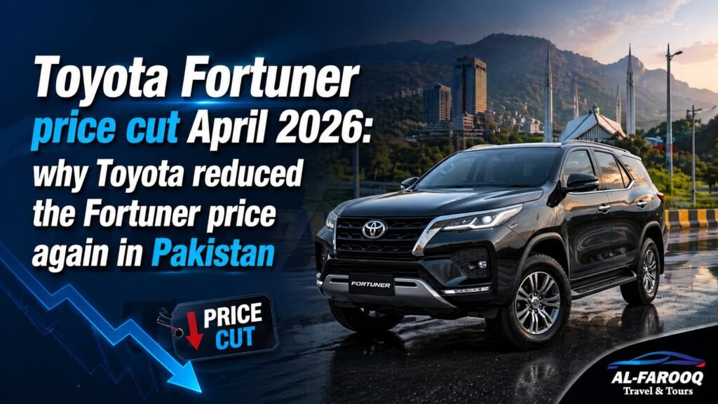Toyota Fortuner price cut April 2026 explained with variant price changes, Pakistan buyer impact, resale angle, and booking checklist for 2026.