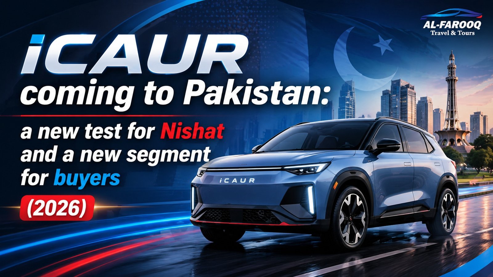 iCAUR coming to Pakistan via Nishat’s NexGen Auto. Brand overview, NEV positioning, buyer checklist, and what to confirm before booking.