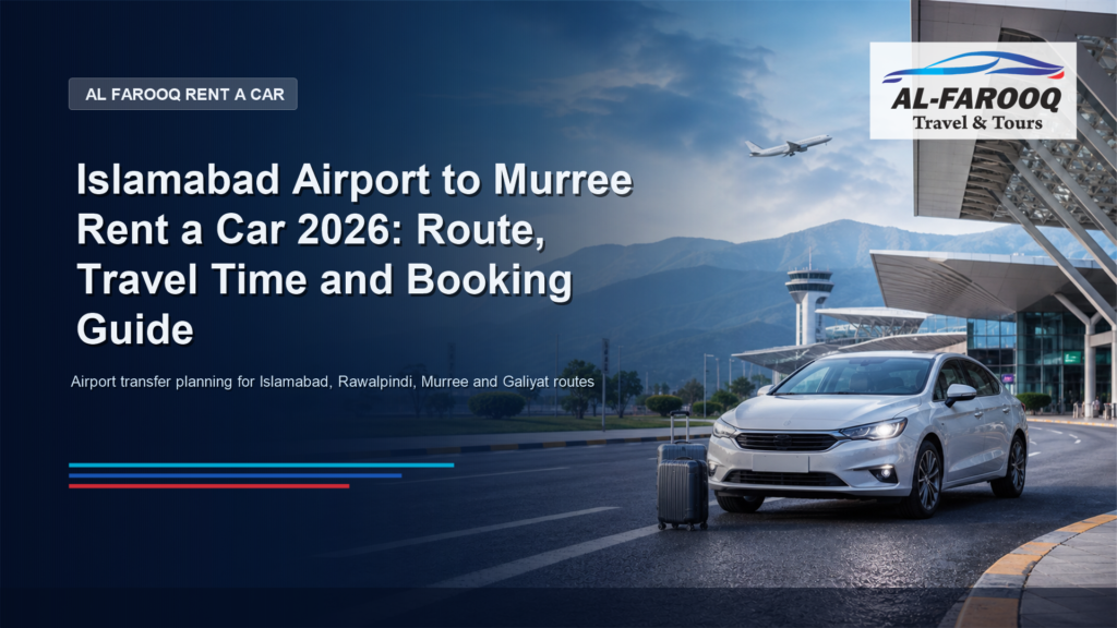 Islamabad Airport to Murree rent a car 2026 route travel time and booking guide