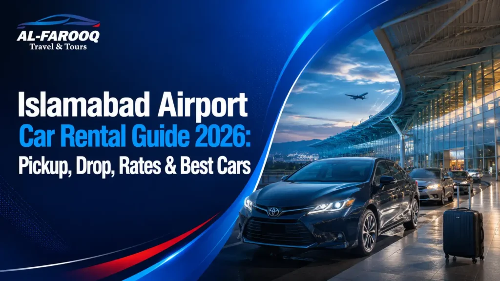 Islamabad airport car rental guide 2026 for pickup drop rates and best cars with driver