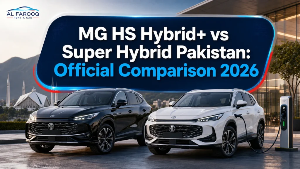 MG HS Hybrid Plus and Super Hybrid comparison in Pakistan