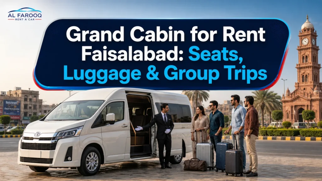 Grand Cabin van rental for group travel in Faisalabad
