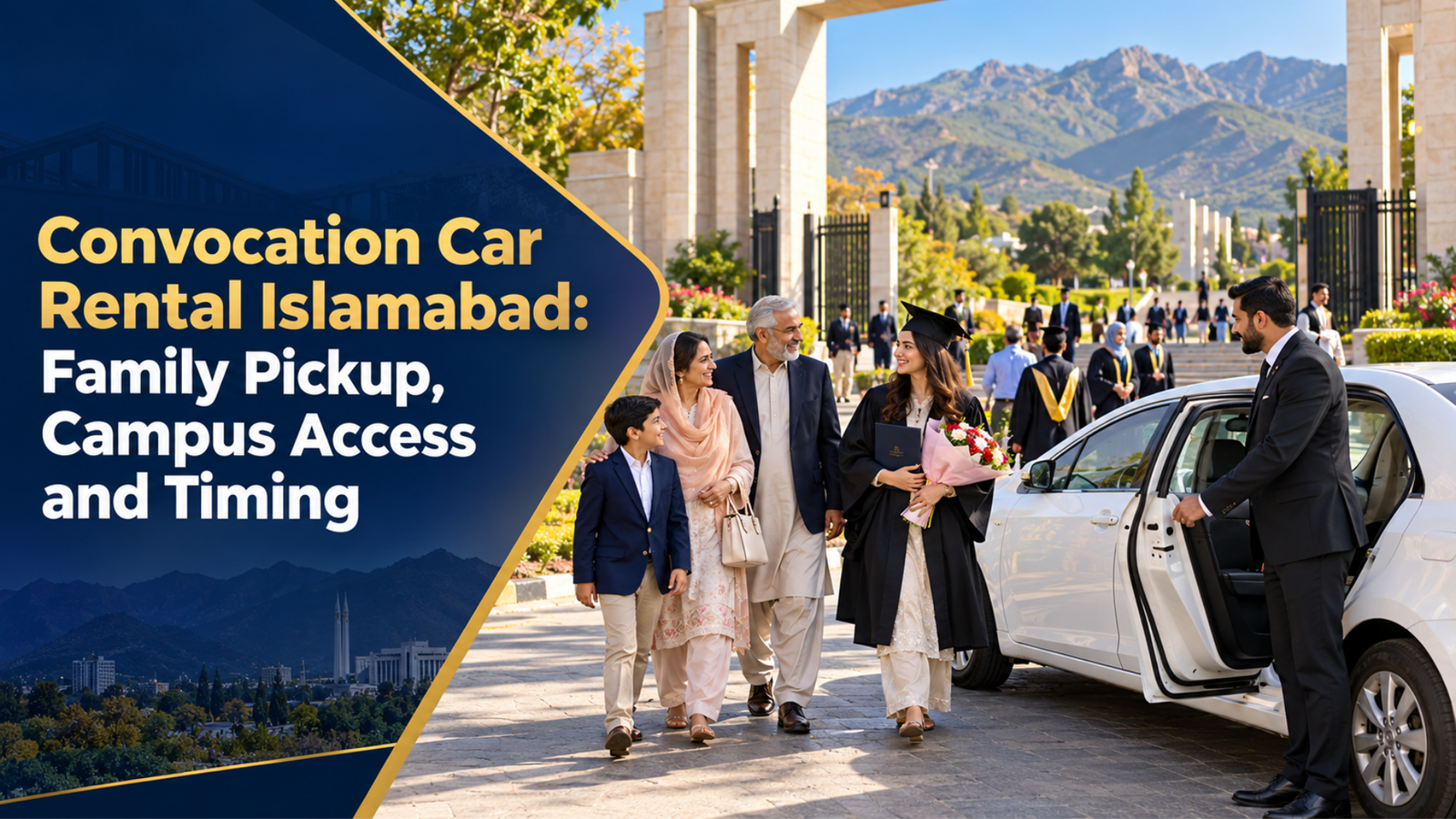 Convocation car rental Islamabad for a graduate and family travelling with a professional driver